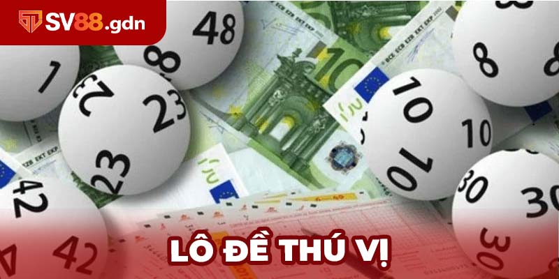 Lô đề thú vị
