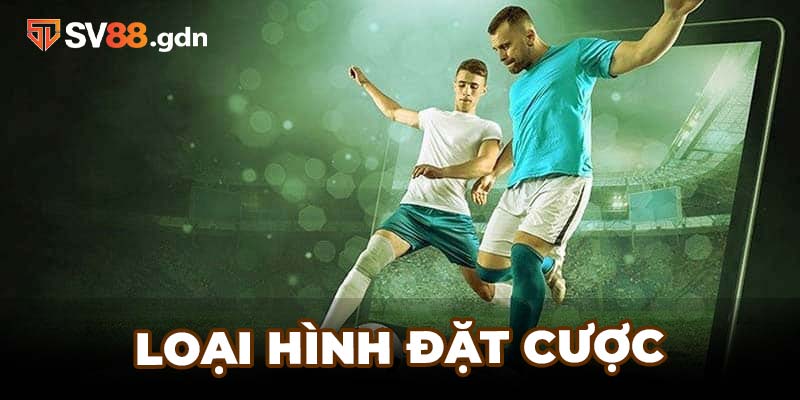 Những loại hình thức đặt cược Thể Thao Ảo tại SV88